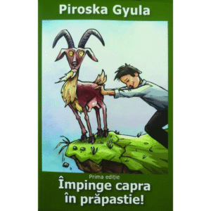 Împinge capra în prăpastie!